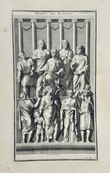 Bernard de Montfaucon (1655-1741) – Habits des Romains: Arc de Constantin – Etching (1719)