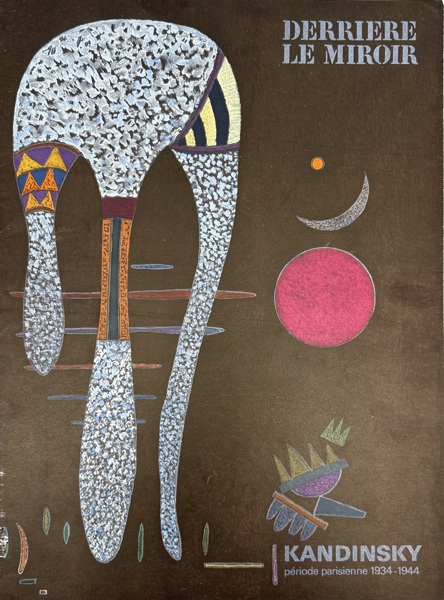 Wassily Kandinsky (1866–1944) – Derrière Le Miroir – Période Parisienne (1934–1944)