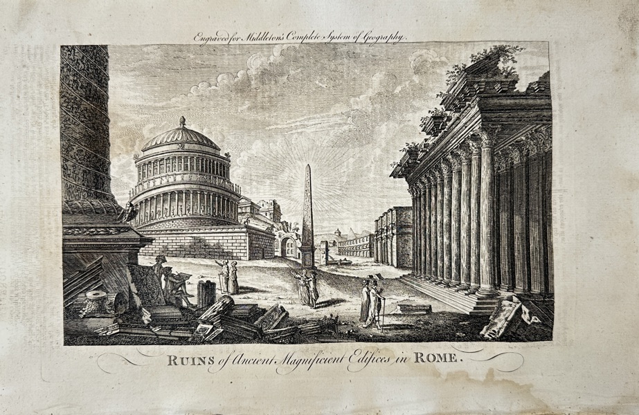 Charles Theodore Middleton – Ruins of Ancient Magnificent Edifices in Rome – Copperplate Engraving (1777)