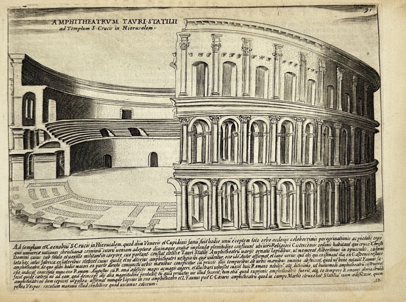 Giacomo Lauro – Amphitheatre of Statilius Taurus near the Church of the Holy Cross, Jerusalem – c. 1615
