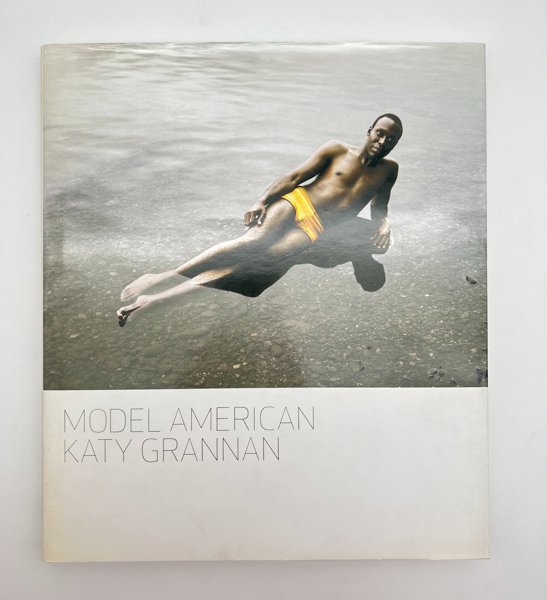 Jan Avgikos - Model American Katy Grannan, First Edition, Italy - 2005